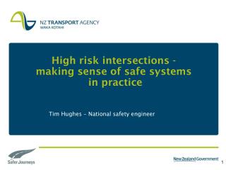 High risk intersections - making sense of safe systems in practice