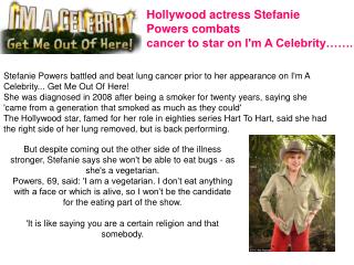 Hollywood actress Stefanie Powers combats cancer to star on I'm A Celebrity…….