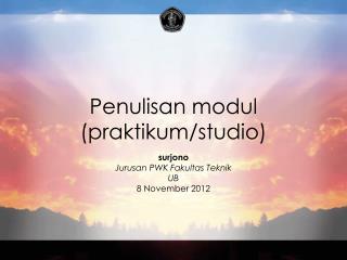 Penulisan modul (praktikum/studio)