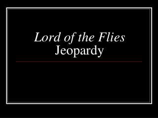 Lord of the Flies Jeopardy