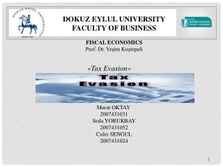 DOKUZ EYLUL UNIVERSITY FACULTY OF BUSINESS FISCAL ECONOMICS Prof. Dr. Yeşim Kuştepeli