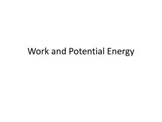 Work and Potential Energy