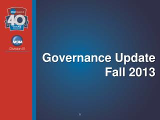 Governance Update Fall 2013