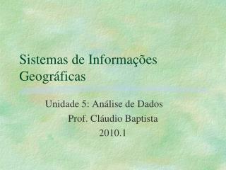 Sistemas de Informações Geográficas