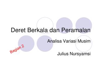 Deret Berkala dan Peramalan