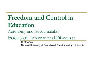 Freedom and Control in Education Autonomy and Accountability Focus of International Discourse