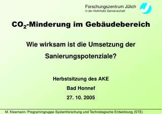 CO 2 -Minderung im Gebäudebereich Wie wirksam ist die Umsetzung der Sanierungspotenziale?