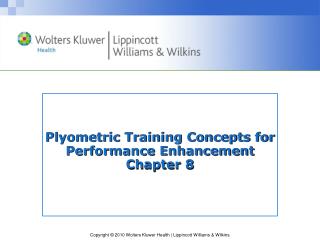Plyometric Training Concepts for Performance Enhancement Chapter 8