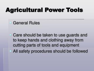 Agricultural Power Tools