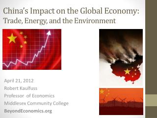 China’s Impact on the Global Economy: Trade, Energy, and the Environment
