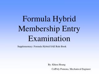 Formula Hybrid Membership Entry Examination