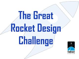 The Great Rocket Design Challenge