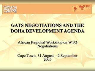 GATS NEGOTIATIONS AND THE DOHA DEVELOPMENT AGENDA