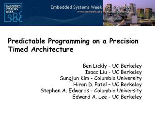 Predictable Programming on a Precision Timed Architecture