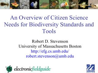 An Overview of Citizen Science Needs for Biodiversity Standards and Tools