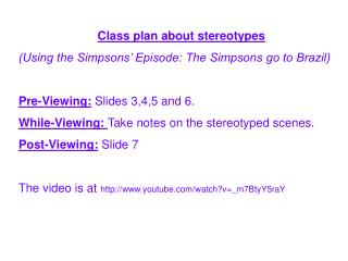 Class plan about stereotypes (Using the Simpsons’ Episode: The Simpsons go to Brazil)