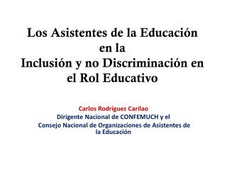 Los Asistentes de la Educación en la Inclusión y no Discriminación en el Rol Educativo