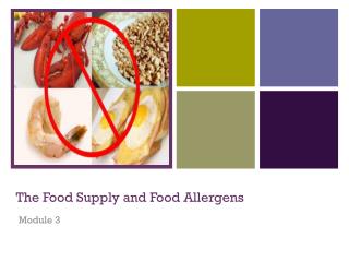 The Food Supply and Food Allergens