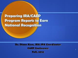 Preparing IRA/CAEP Program Reports to Earn National Recognition