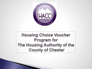 Housing Choice Voucher Program for The Housing Authority of the County of Chester