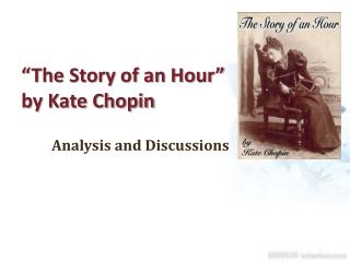 “The Story of an Hour” by Kate Chopin