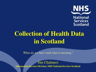 Collection of Health Data in Scotland