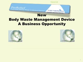 New Body Waste Management Device A Business Opportunity