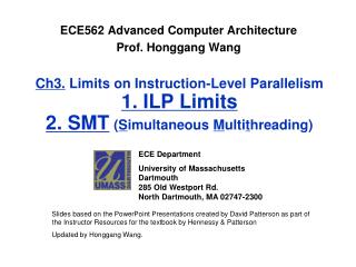 ECE562 Advanced Computer Architecture Prof. Honggang Wang