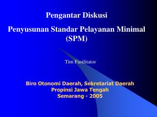 Pengantar Diskusi Penyusunan Standar Pelayanan Minimal (SPM)