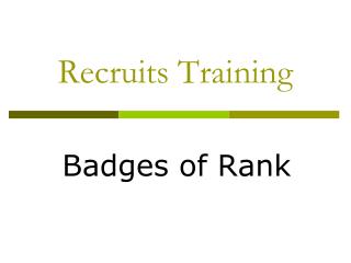 Recruits Training