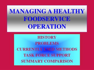 MANAGING A HEALTHY FOODSERVICE OPERATION