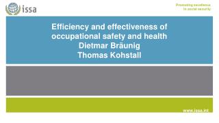 Efficiency and effectiveness of occupational safety and health Dietmar Bräunig Thomas Kohstall