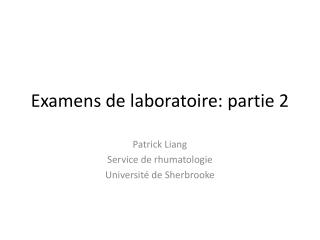 Examens de laboratoire: partie 2