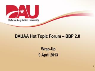 DAUAA Hot Topic Forum – BBP 2.0