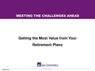 MEETING THE CHALLENGES AHEAD
