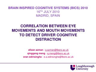 CORRELATION BETWEEN EYE MOVEMENTS AND MOUTH MOVEMENTS TO DETECT DRIVER COGNITIVE DISTRACTION