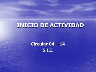 INICIO DE ACTIVIDAD