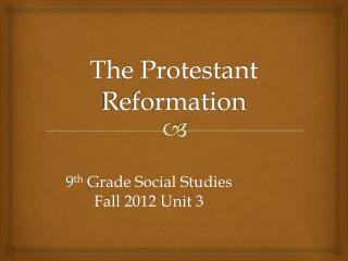 The Protestant Reformation