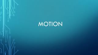 Motion