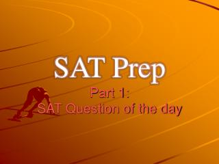 SAT Prep Part 1: SAT Question of the day