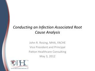 Conducting an Infection Associated Root Cause Analysis