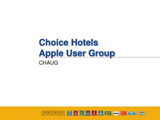 Choice Hotels Apple User Group