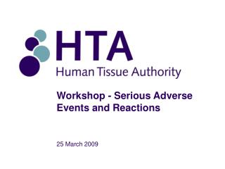 Workshop - Serious Adverse Events and Reactions