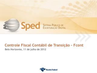 Controle Fiscal Contábil de Transição - Fcont