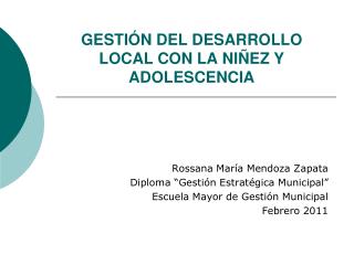 GESTIÓN DEL DESARROLLO LOCAL CON LA NIÑEZ Y ADOLESCENCIA