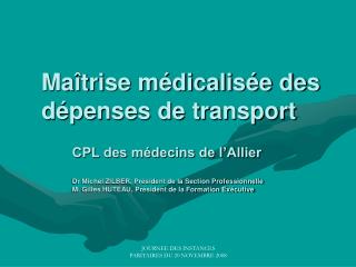 Maîtrise médicalisée des dépenses de transport
