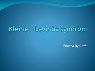 Kleine – Levinův syndrom