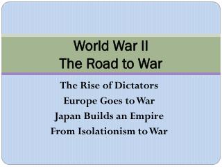 World War II The Road to War