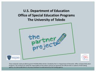 U.S. Department of Education Office of Special Education Programs The University of Toledo