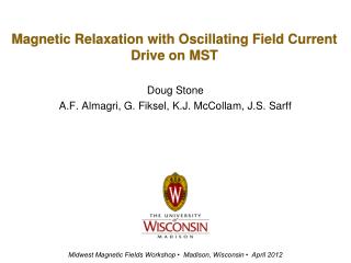 Magnetic Relaxation with Oscillating Field Current Drive on MST